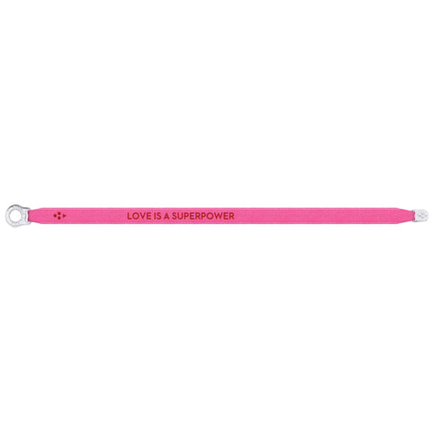 Sorbet Island - Satin Bracelet  LOVE IS A SUPERPOWER pink